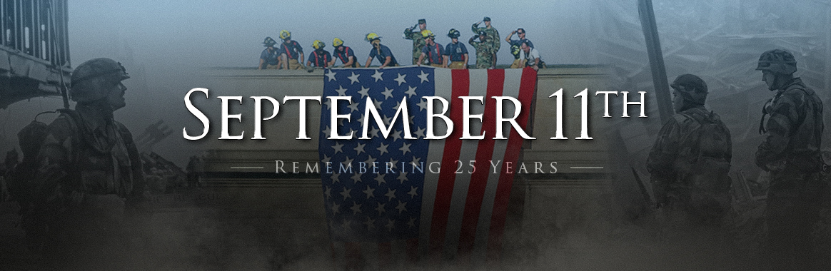 September 11th Remembering 25 Years